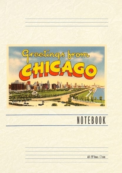 Vintage Lined Notebook Greetings from Chicago, Illinois, Found Image Press - Paperback - 9798385404681
