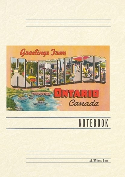 Vintage Lined Notebook Greetings from Hamilton, Ontario, Canada, Found Image Press - Paperback - 9798385405039