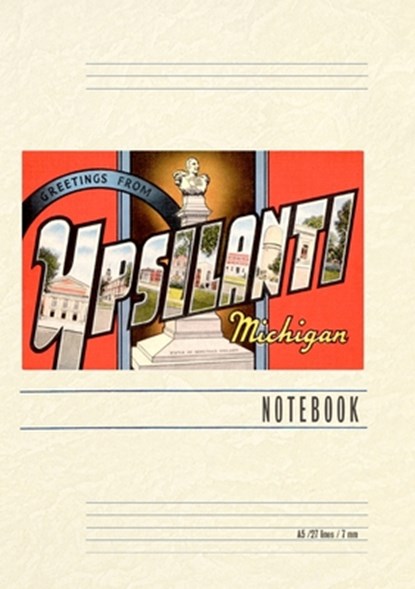 Vintage Lined Notebook Greetings from Ypsilanti, Found Image Press - Paperback - 9798385425013