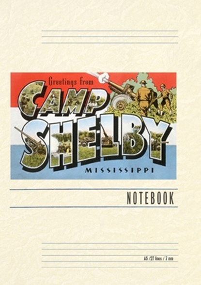 Vintage Lined Notebook Greetings from Camp Shelby, Found Image Press - Paperback - 9798385428236