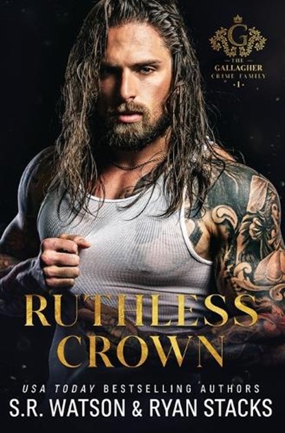Ruthless Crown: An Arranged Marriage Dark Mafia Romance (The Gallagher Crime Family Book 1), Ryan Stacks - Paperback - 9798386849573