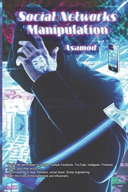 Social Networks Manipulation, Asamod Ka - Paperback - 9798386923990