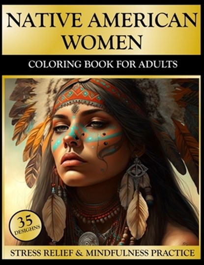 Native American Women Coloring Book for Adults: Portraits of Girls in Headdress, David Locatello - Paperback - 9798387160417