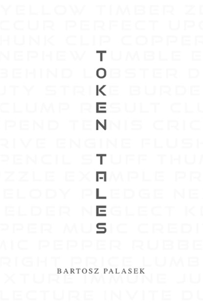 Token Tales, Bartosz Palasek - Paperback - 9798387407512