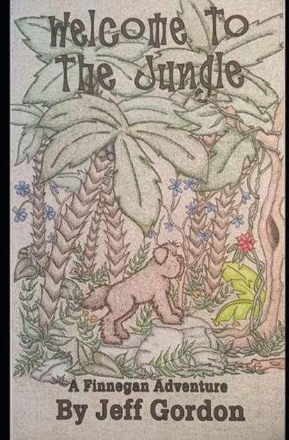 Welcome to the Jungle, Jeff Gordon - Paperback - 9798387689451