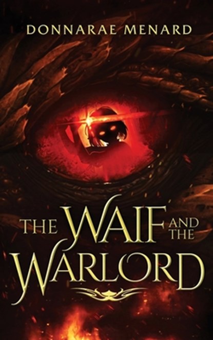 The Waif and the Warlord: A Fantasy Novel, Donnarae Menard - Paperback - 9798388280978