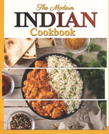 The Modern Indian Cookbook: The Essential Easy Indian Food Cookbook, Carla Hutson - Paperback - 9798388614940