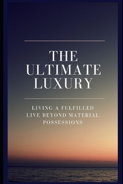 The Ultimate Luxury, Avery Bennett - Paperback - 9798388788436
