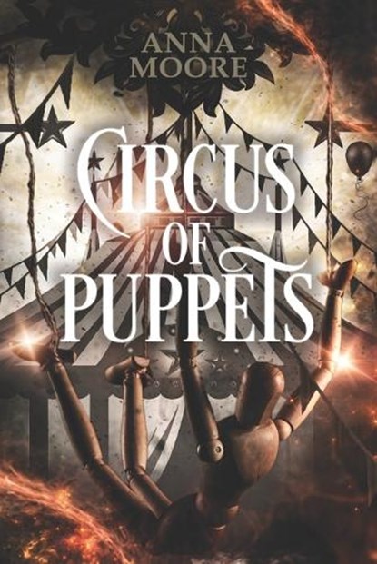 Circus of Puppets, Anna Moore - Paperback - 9798389518193