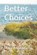 Better Choices, Mary Anne Martin - Paperback - 9798389776043