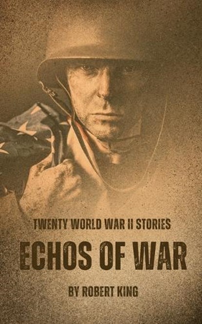 Echos of War, Robert King - Paperback - 9798389909472