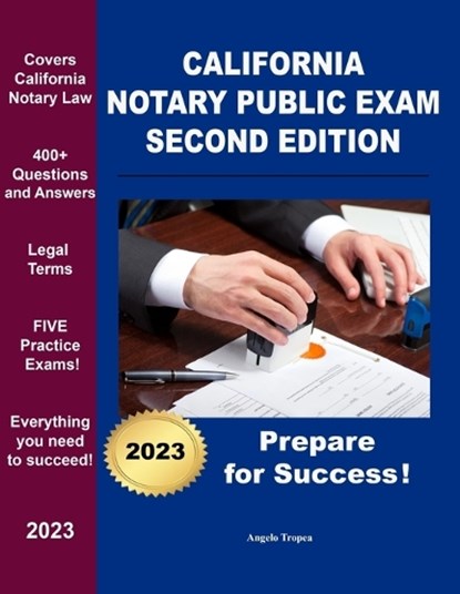 California Notary Public Exam Second Edition, Angelo Tropea - Paperback - 9798390112649