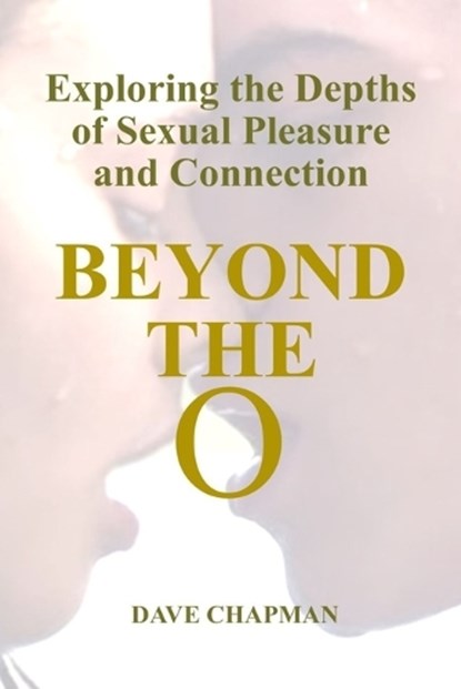 Beyond the O, Dave Chapman - Paperback - 9798390251324