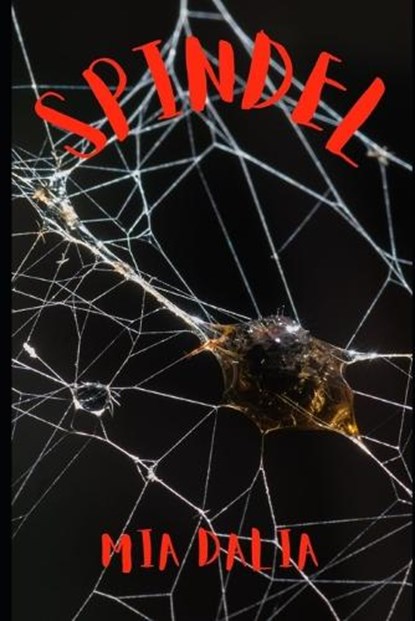 Spindel, Mia Dalia - Paperback - 9798390632048