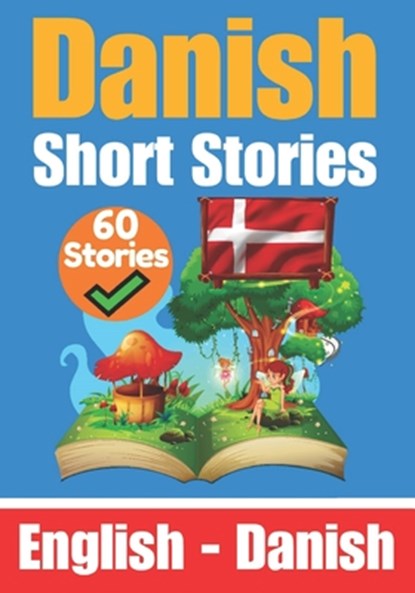 Short Stories in Danish English and Danish Stories Side by Side: Learn the Danish Language, Skriuwer Com - Paperback - 9798390873366
