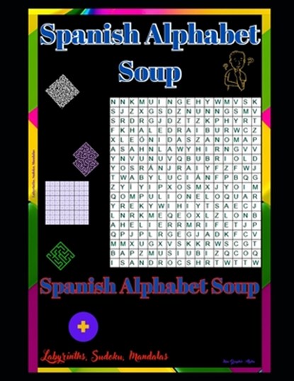 Spanish Alphabet Soup, New Graphic Alpha - Paperback - 9798391225393