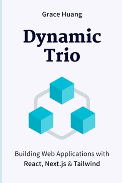 Dynamic Trio, Grace Huang - Paperback - 9798391340393