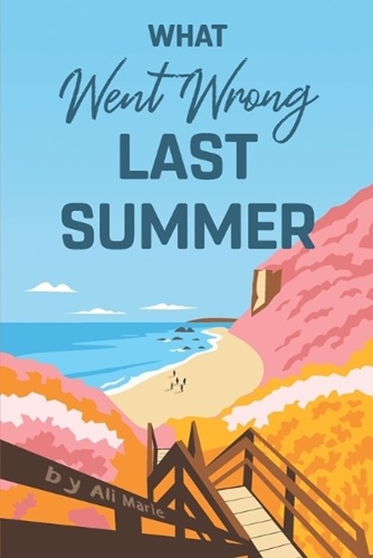 What Went Wrong Last Summer, Michael K. Zimmerli - Paperback - 9798391482987