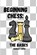Beginning Chess: The Basics, Charles Vance - Paperback - 9798391575603