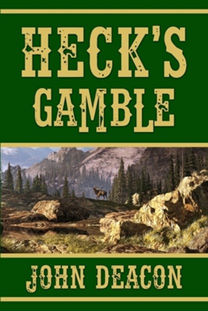 Heck's Gamble: Heck and Hope, Book 4, DEACON,  John - Paperback - 9798391633099