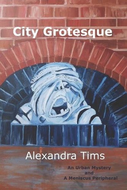 City Grotesque, Alexandra Tims - Paperback - 9798391659273