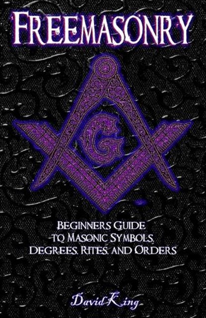 Freemasonry, David King - Paperback - 9798392000906