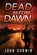 Dead Before Dawn: A Thriller, Austin Rising - Paperback - 9798392015238