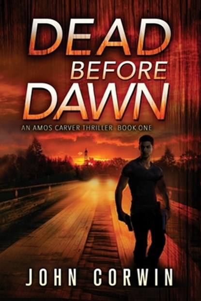 Dead Before Dawn: A Thriller, Austin Rising - Paperback - 9798392015238