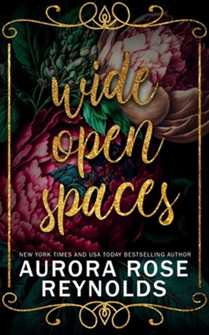 Wide Open Spaces, Aurora Rose Reynolds - Paperback - 9798392459254