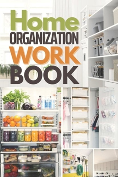 Home Organization Workbook: Quickly Organize & Declutter Your Home, Dale Woodie - Paperback - 9798392725533