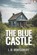 The Blue Castle (Translated): English - Italian Bilingual Edition, Lingo Libri - Paperback - 9798393463434
