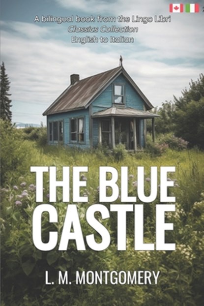 The Blue Castle (Translated): English - Italian Bilingual Edition, Lingo Libri - Paperback - 9798393463434
