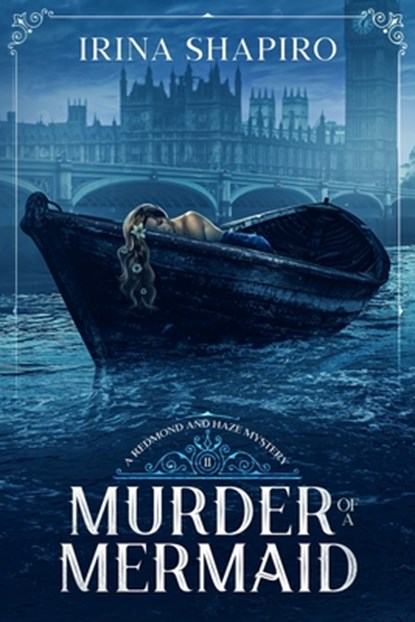Murder of a Mermaid: A Redmond and Haze Mystery Book 11, Irina Shapiro - Paperback - 9798393536046