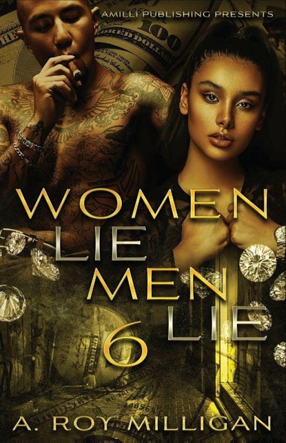 Milligan, A: Women Lie Men Lie Part 6, A. Roy Milligan - Paperback - 9798393776060