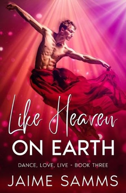 Like Heaven On Earth, Jaime Samms - Paperback - 9798393988364