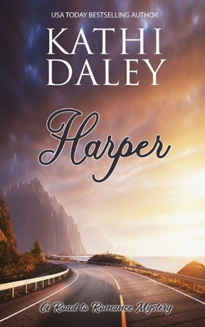 A Road to Romance Mystery: Harper, Kathi Daley - Paperback - 9798394683190