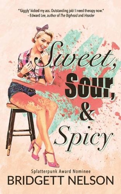 Sweet, Sour, & Spicy, Bridgett Nelson - Paperback - 9798395413536