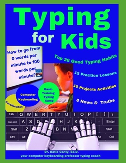 Typing for Kids, Katie Canty Ed D. - Paperback - 9798396620292