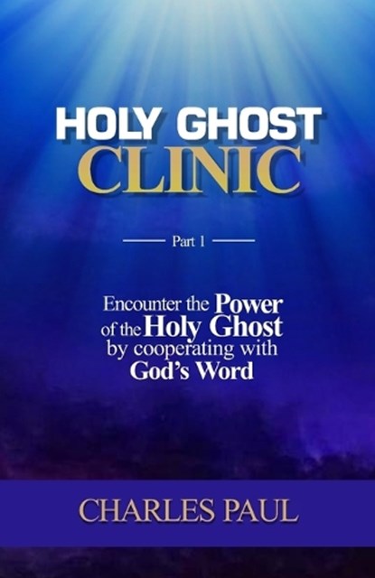 Holy Ghost Clinic, Charles Paul - Paperback - 9798397235471