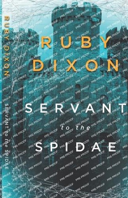 Servant to the Spidae, Ruby Dixon - Paperback - 9798398349139