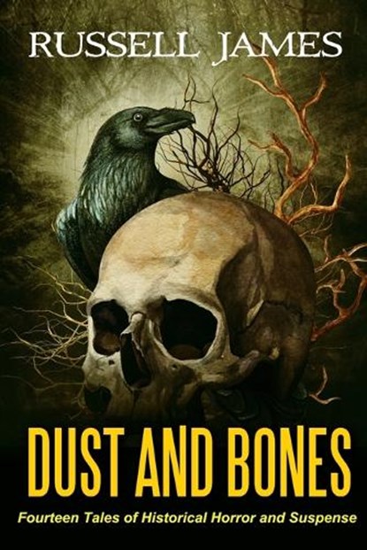 Dust and Bones, Russell James - Paperback - 9798399118185
