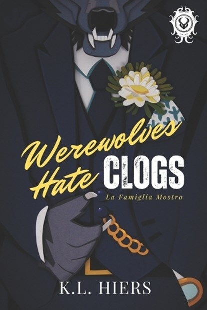 Werewolves Hate Clogs, K L Hiers - Paperback - 9798399231785
