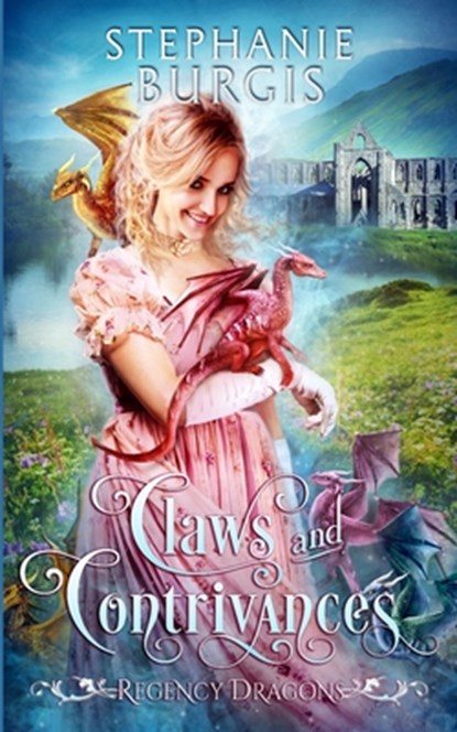 Claws and Contrivances: A Regency Fantasy Rom-Com, Stephanie Burgis - Paperback - 9798399369549