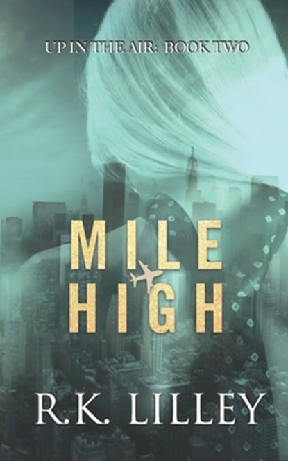 Mile High, R. K. Lilley - Paperback - 9798399809243