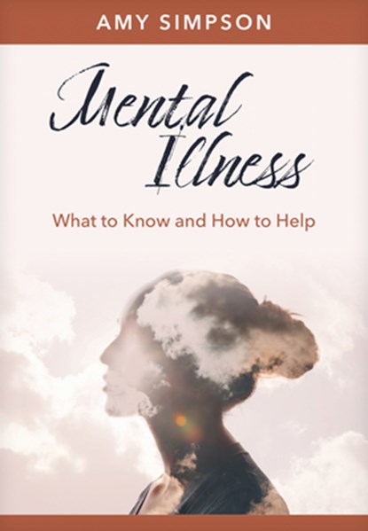 Mental Illness, Amy Simpson - Paperback - 9798400500107