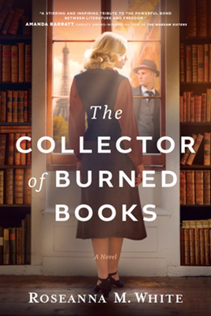 The Collector of Burned Books, Roseanna M. White - Paperback - 9798400501746