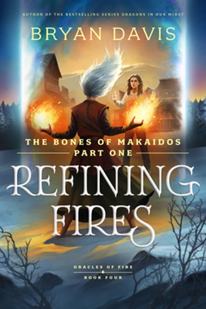 Refining Fires, Bryan Davis - Paperback - 9798400503986