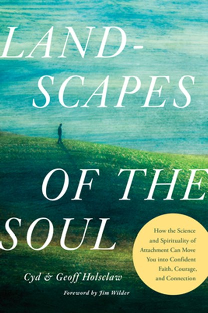 Landscapes of the Soul, Cyd Holsclaw ; PhD Geoff Holsclaw - Paperback - 9798400505546