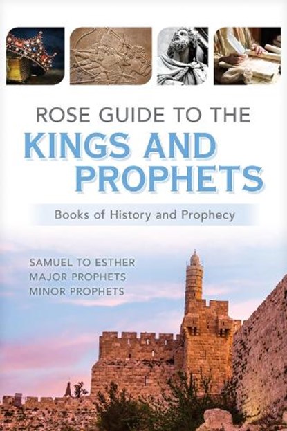 Rose Guide to the Kings and Prophets, Rose Publishing - Paperback - 9798400507090