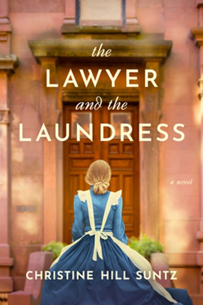 The Lawyer and the Laundress, Christine Hill Suntz - Gebonden - 9798400507755